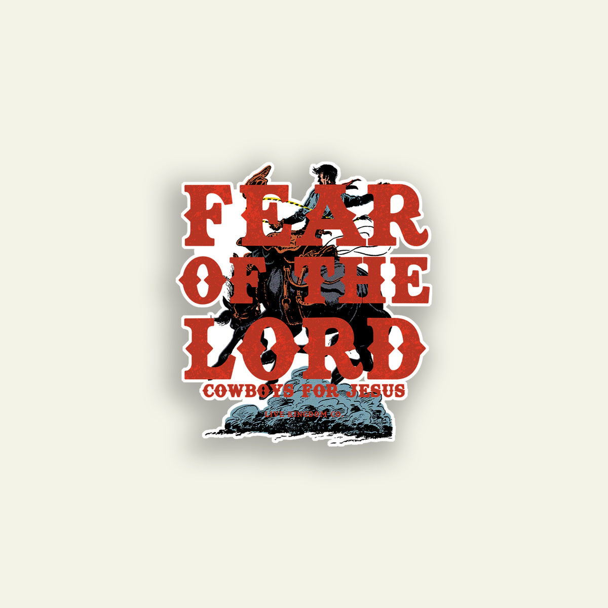 Fear of The Lord - Sticker – Livekingdomco